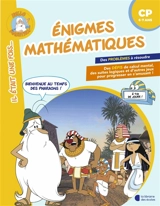 Enigmes mathématiques, CP, 6-7 ans : bienvenue au temps des pharaons ! - Antoine Houlou-Garcia