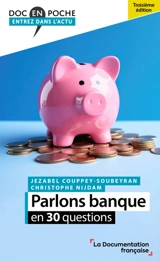 Parlons banque en 30 questions - Jézabel Couppey-Soubeyran