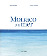 Monaco et la mer - Denis Allemand