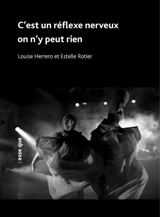 C'est un réflexe nerveux on n'y peut rien - Louise Herrero