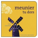Meunier, tu dors - Julia Chausson