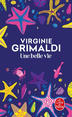 Une belle vie - Virginie Grimaldi