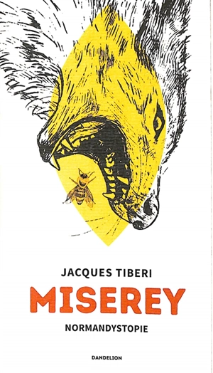 Miserey : normandystopie - Jacques Tiberi