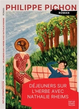 Déjeuners sur l'herbe avec Nathalie Rheims - Philippe Pichon