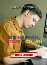Note de synthèse : astuces et couleurs : 2024 - Catherine Sentenac