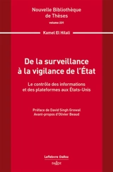 De la surveillance à la vigilance de l'Etat : le contrôle des informations et des plateformes aux Etats-Unis - Kamel El Hilali