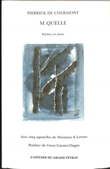 M. Quelle : poèmes en prose - Pierrick de Chermont