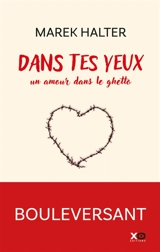Dans tes yeux : un amour dans le ghetto - Marek Halter