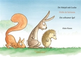 De Söiejel mit Locke. Drôle de hérisson. Ein seltsamer Igel - Alain Kauss