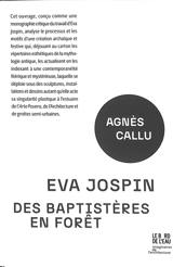 Eva Jospin : des baptistères en forêt - Agnès Callu