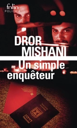 Un simple enquêteur - Dror A. Mishani
