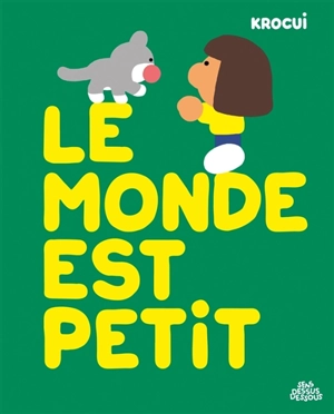 Le monde est petit - Krocui