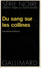 Du sang sur les collines - Brian Garfield