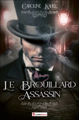 Le brouillard assassin - Caroline Kahel