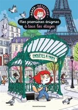 Mes premières énigmes à tous les étages : Agata détective. Vol. 6. Enquêtes à Paris - Paul Martin