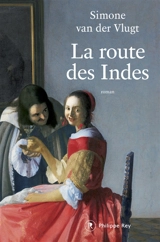 La route des Indes - Simone van der Vlugt