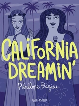California dreamin' - Pénélope Bagieu