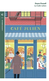 Le café Julien - Dawn Powell