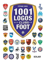 1.001 logos des clubs de foot - Stéphane Cohen
