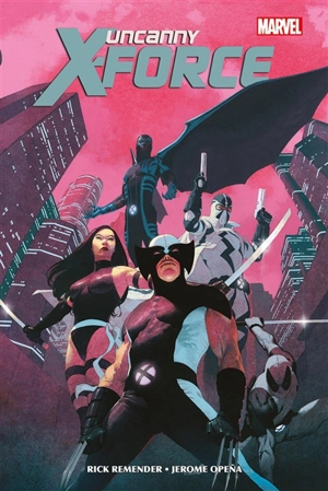 Uncanny X-Force - Rick Remender