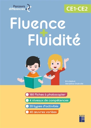 Fluence + fluidité : CE1, CE2 - Eric Battut