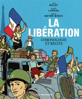 La Libération : chronologie et récits - Jean Bulot
