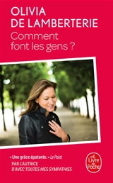Comment font les gens ? - Olivia de Lamberterie