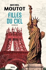 Filles du ciel - Michel Moutot