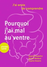 Pourquoi j'ai mal au ventre - Sophie Restellini