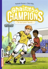 Graines de champions. Vol. 3. Un but pour Tomaz - Nathalie Somers