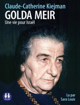 Golda Meir : une vie pour Israël - Claude Kiejman