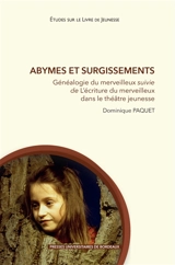 Abymes et surgissements - Dominique Paquet