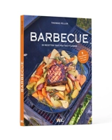 Barbecue : 50 recettes tout feu tout flamme : des grillades flexi, végé et vegan ! - Thomas Feller-Girod