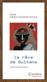 Le rêve de Sultana - Begama Rokeya