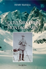 Souvenirs d'un montagnard - Henry Russell
