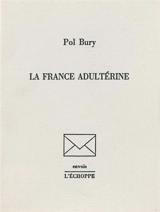 La France adultérine - Pol Bury