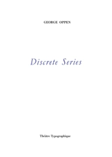 Discrete series - George Oppen