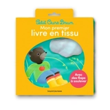 Petit Ours Brun : mon premier livre en tissu : avec des flaps à soulever - Laura Bour