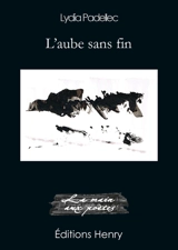 L'aube sans fin - Lydia Padellec
