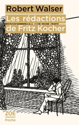 Les rédactions de Fritz Kocher - Robert Walser