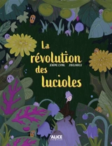 La révolution des lucioles - Jérôme Camil