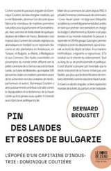 Pin des Landes et roses de Bulgarie : Dominique Coutière : l'épopée industrielle d'un patron landais, élu, socialiste - Bernard Broustet