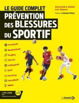 Le guide complet prévention des blessures du sportif - Alexandre Dellal