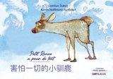 Petit Renne a peur de tout - Karen Hoffmann-Schickel