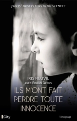 Ils m'ont fait perdre toute innocence - Iris Neuvil