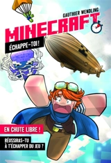 Minecraft : Echappe-toi ! En chute libre ! - Gauthier Wendling
