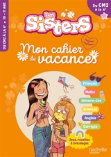 Les sisters, du CM2 à la 6e : mon cahier de vacances - Elisabeth Raoul
