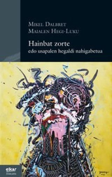 Hainbat zorte : edo usapalen hegaldi nahigabetua - Mikel Dalbret