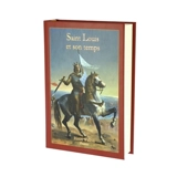 Saint Louis et son temps - Henri Wallon