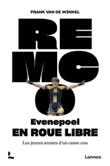 Remco Evenepoel en roue libre : les jeunes années d'un casse-cou - Frank Van de Winkel